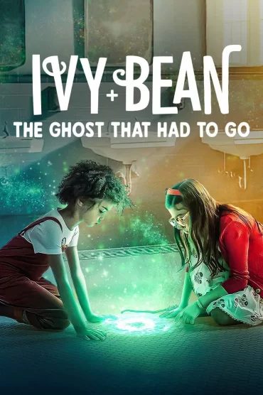 Ivy + Bean: Gitmesi Gereken Hayalet izle