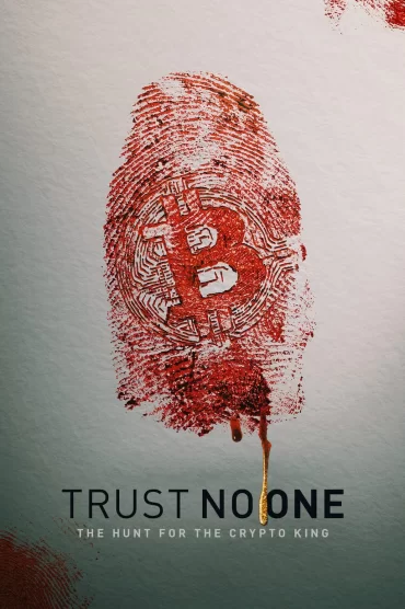 Trust No One: The Hunt for the Crypto King izle