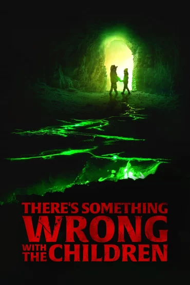 Theres Something Wrong with the Children izle