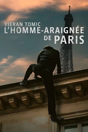Vjeran Tomic The Spider-Man of Paris izle